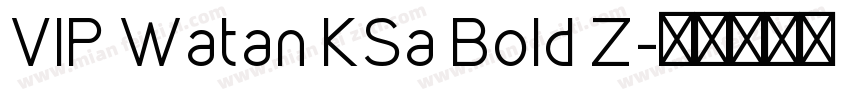VIP Watan KSa Bold Z字体转换